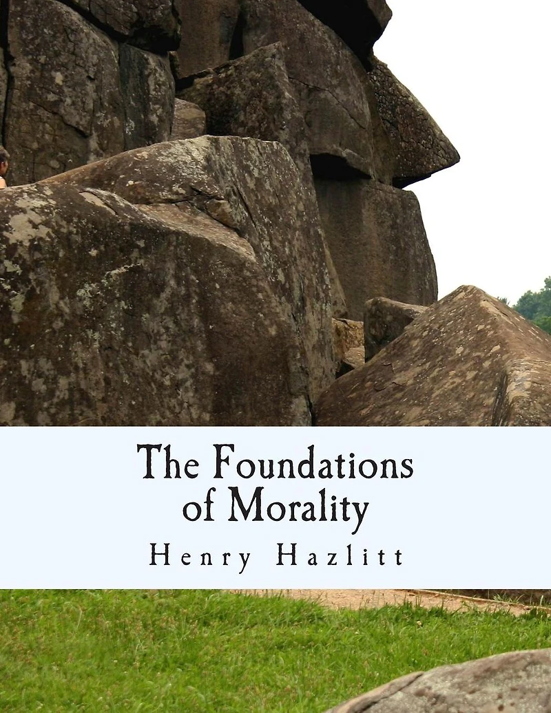 The Foundations of Morality