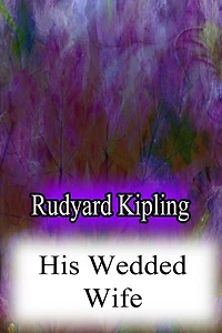 HIS WEDDED WIFE