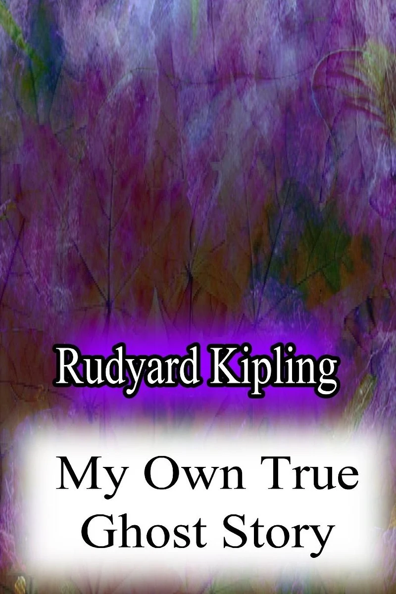My Own True Ghost Story