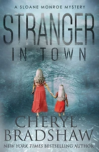 Stranger Town (Sloane Monroe Series #4)