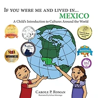 If you were me and lived in... Mexico: A Child's Introduction to Cultures Around the World