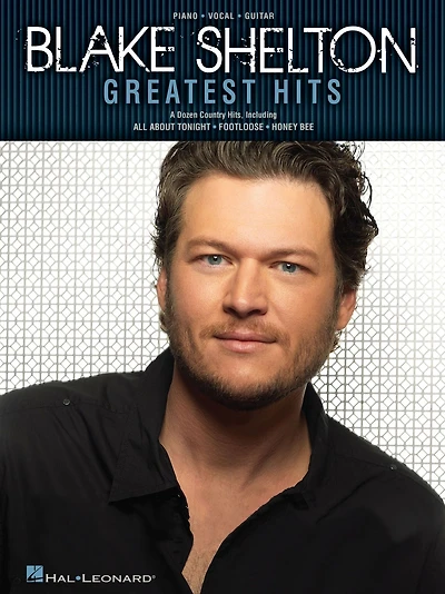 Blake Shelton Greatest Hits (Songbook)
