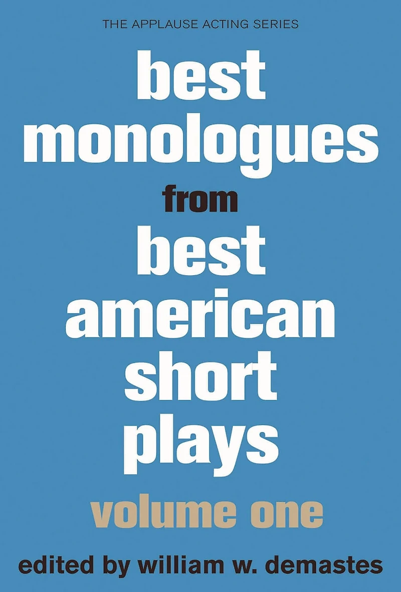 Best Monologues from American Short Plays: Volume One