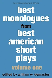 Best Monologues from American Short Plays: Volume One