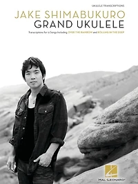 Jake Shimabukuro - Grand Ukulele Songbook