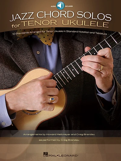 Jazz Chord Solos for Tenor Ukulele (Songbook): 10 Standards Arranged for Tenor Ukulele