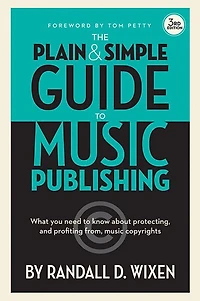 The Plain and Simple Guide to Music Publishing