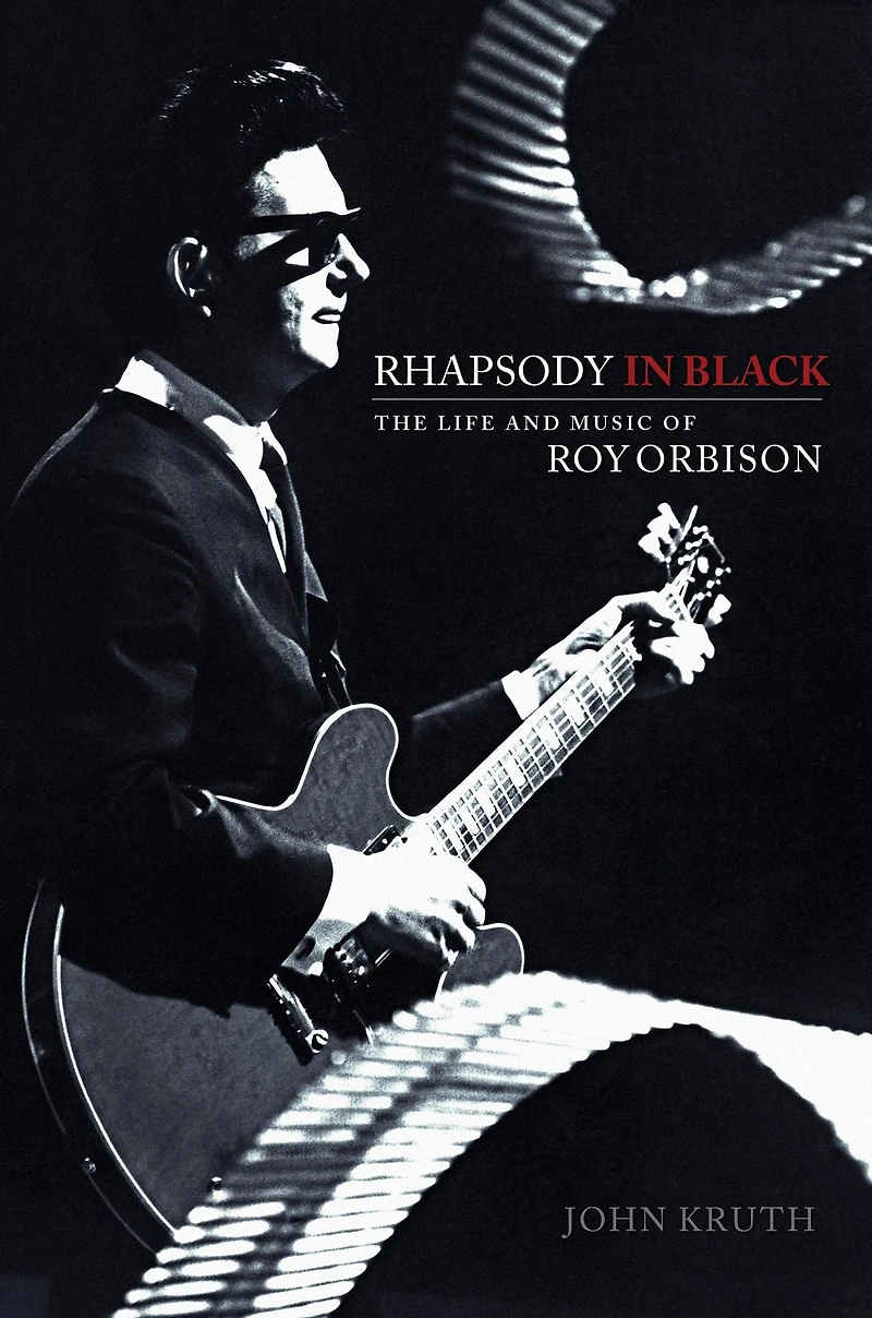 Rhapsody Black: The Life and Music of Roy Orbison