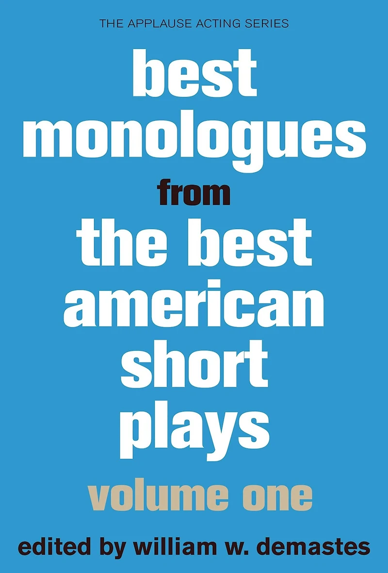 Best Monologues from American Short Plays: Volume One