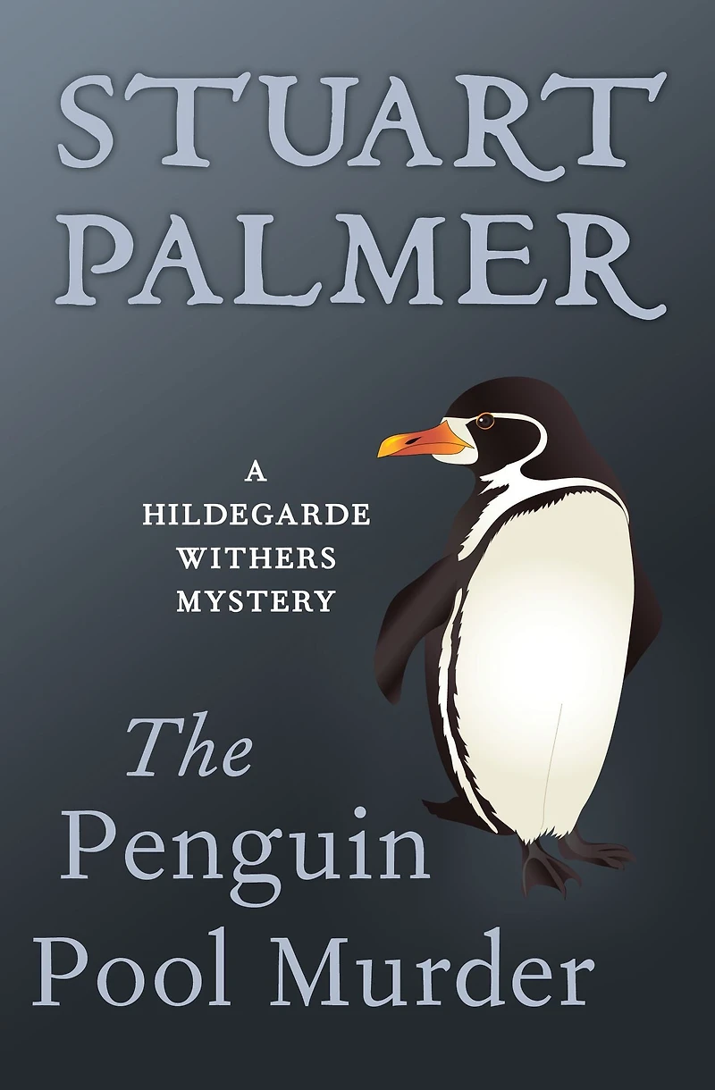 The Penguin Pool Murder (Hildegarde Withers Series #1)