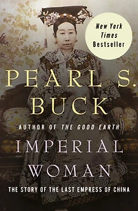 Imperial Woman: the Story of Last Empress China