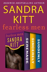 Fearless Men: Serenade, Sincerely, and Suddenly