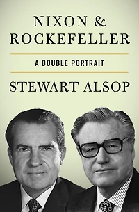 Nixon & Rockefeller: A Double Portrait