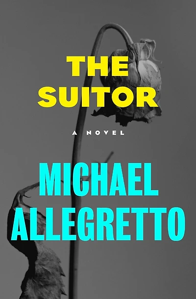 The Suitor: A Novel