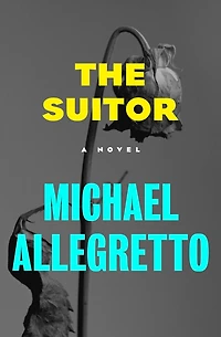 The Suitor: A Novel