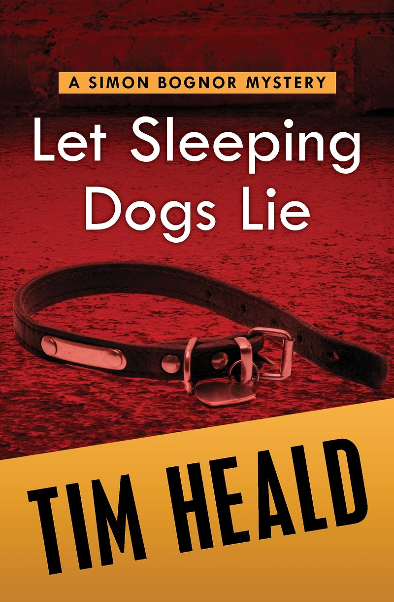 Let Sleeping Dogs Die (Simon Bognor Series #4)