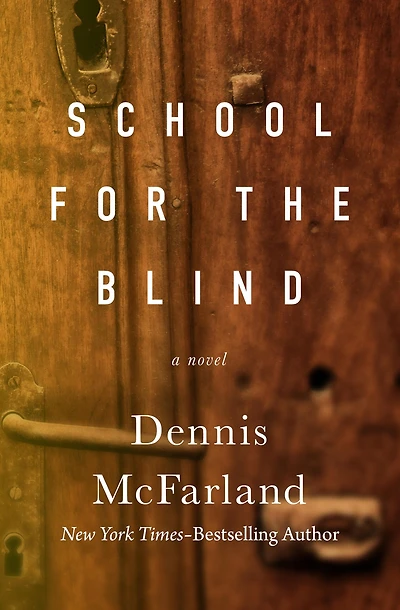 School for the Blind: A Novel