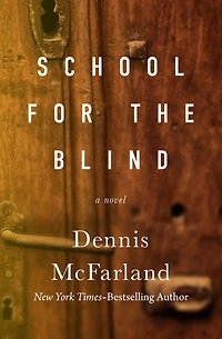 School for the Blind: A Novel