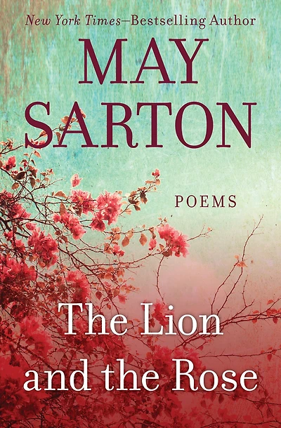 The Lion and the Rose: Poems