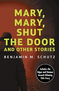 Mary, Mary, Shut the Door: And Other Stories
