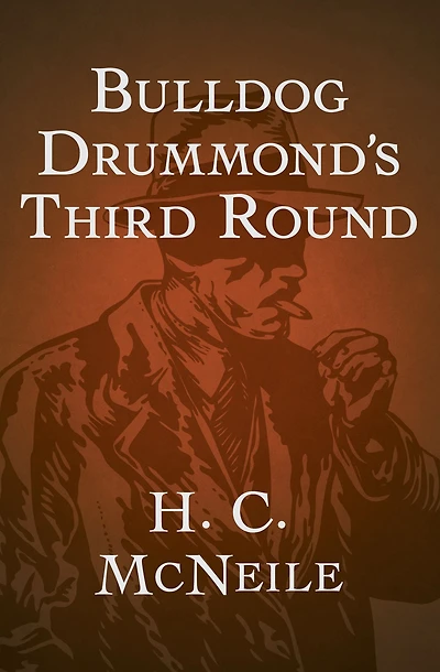 Bulldog Drummond's Third Round