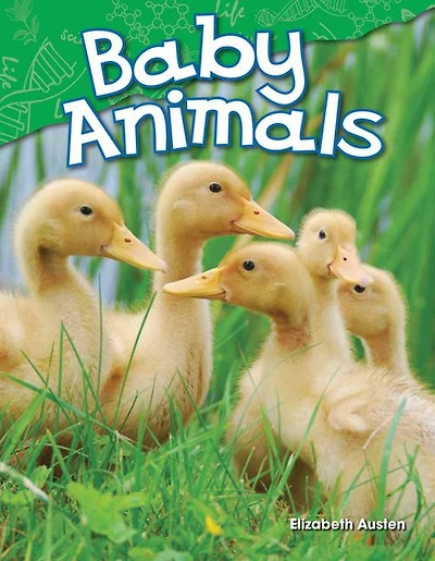 Baby Animals (Content and Literacy in Science Kindergarten)