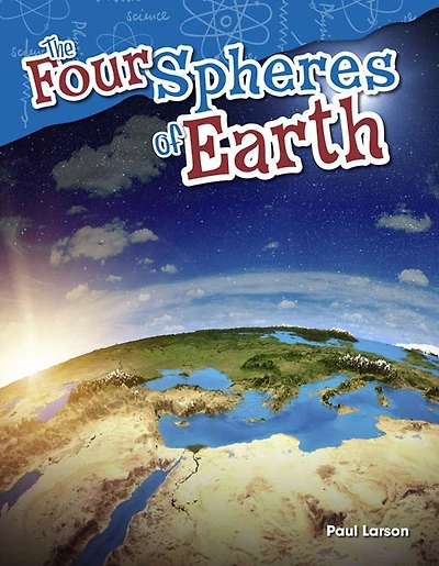 The Four Spheres of Earth (Content and Literacy in Science Grade 5)