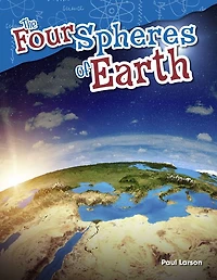 The Four Spheres of Earth (Content and Literacy in Science Grade 5)