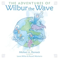 The Adventures of Wilbur the Wave