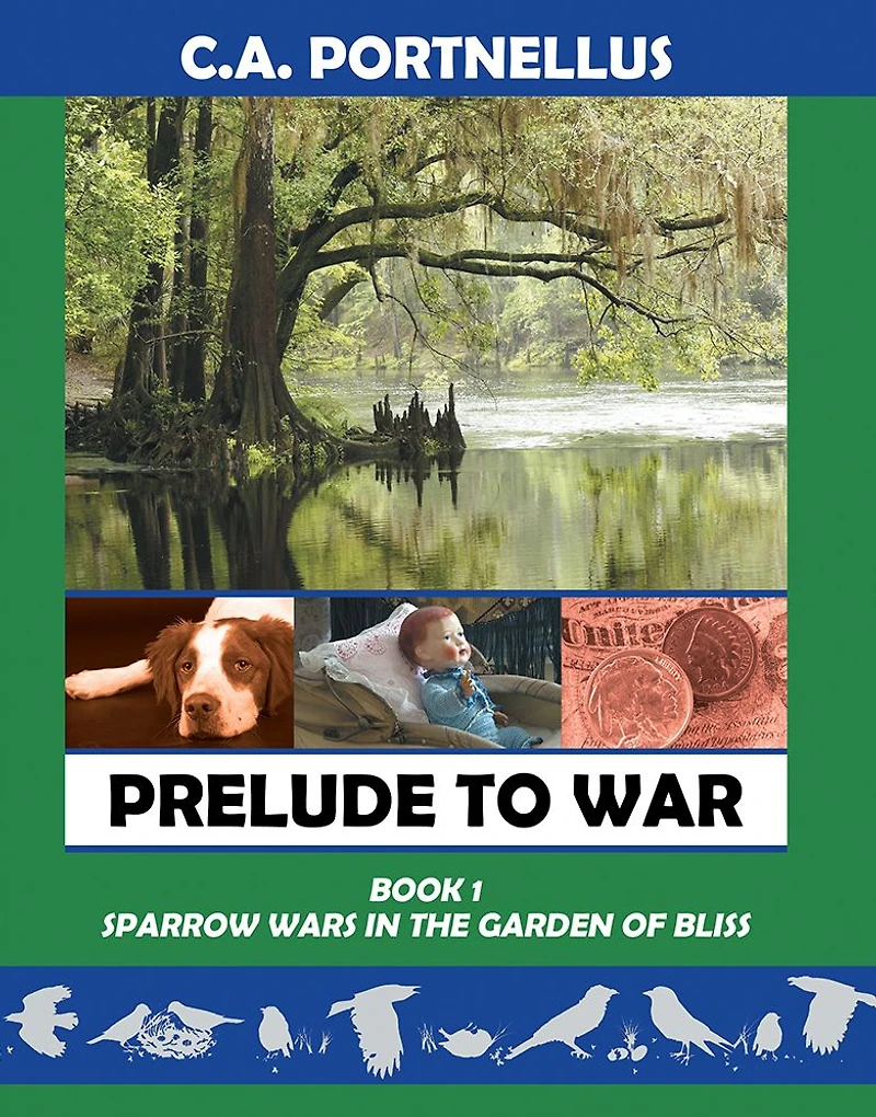 Prelude to War: Book One: Sparrow Wars in the Garden of Bliss