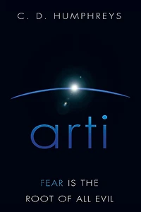 arti: Fear Is the Root of All Evil