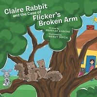 Claire Rabbit and the Case of Flicker's Broken Arm
