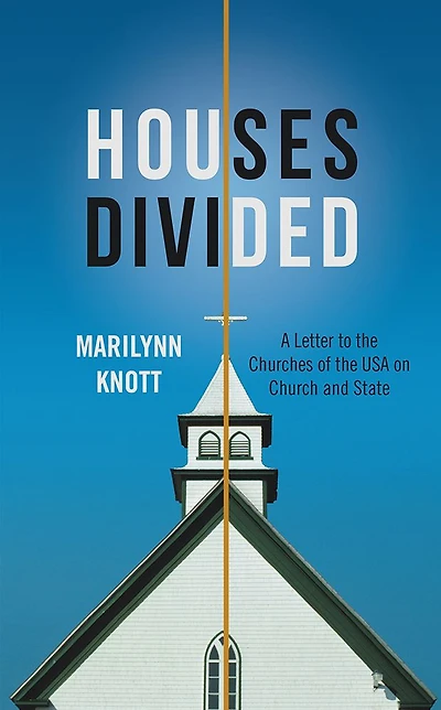 Houses Divided: A Letter to the Churches of the USA on Church and State