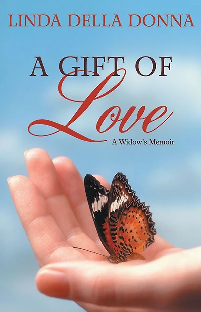 A Gift of Love: A Widow's Memoir