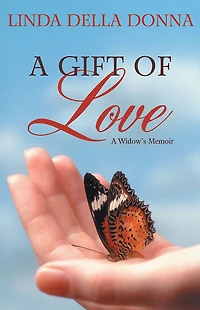 A Gift of Love: A Widow's Memoir