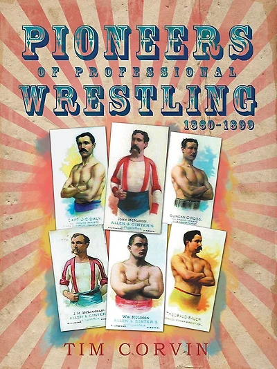 Pioneers of Professional Wrestling: 1860-1899
