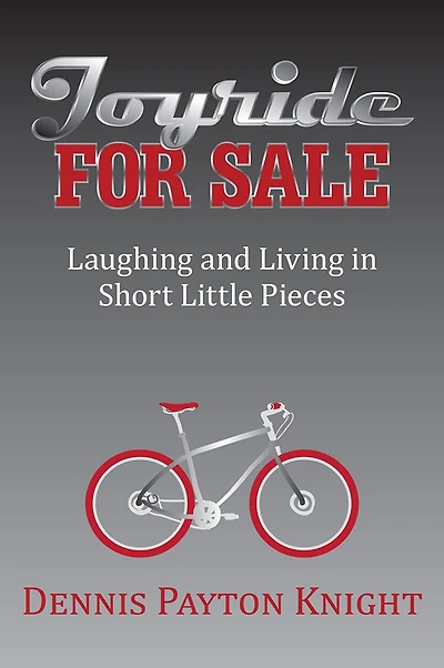 Joyride for Sale: Laughing and Living in Short Little Pieces