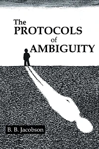 The Protocols of Ambiguity
