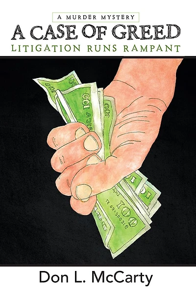A Case of Greed: Litigation Runs Rampant