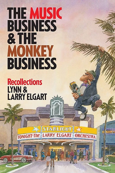 THE MUSIC BUSINESS AND THE MONKEY BUSINESS: RECOLLECTIONS