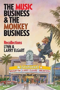 THE MUSIC BUSINESS AND THE MONKEY BUSINESS: RECOLLECTIONS