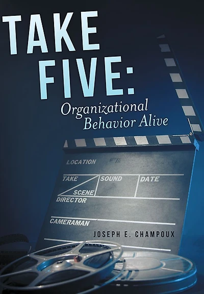 Take Five: Organizational Behavior Alive