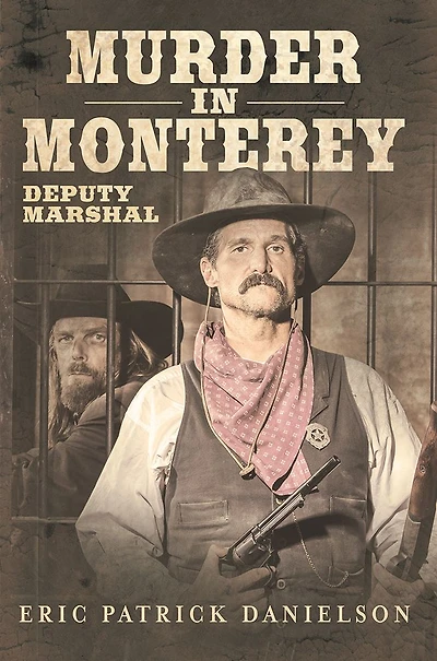 Murder in Monterey: Deputy Marshal