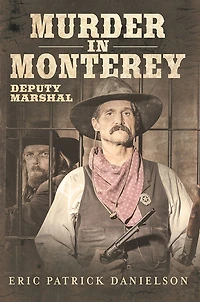 Murder in Monterey: Deputy Marshal