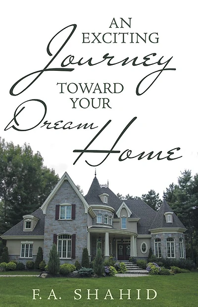 An Exciting Journey toward Your Dream Home