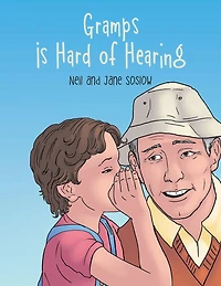 Gramps Is Hard of Hearing
