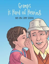 Gramps Is Hard of Hearing