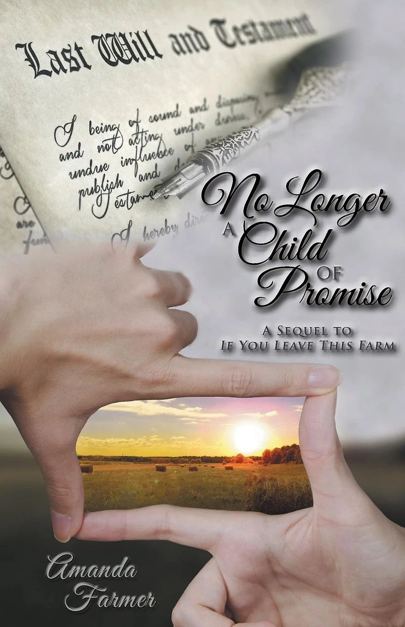 No Longer A Child of Promise: Sequel to If You Leave This Farm