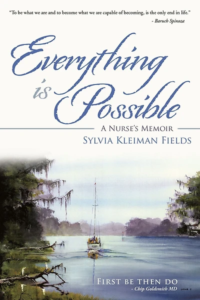 Everything Is Possible: A Nurse'S Memoir
