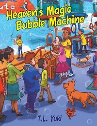 Heaven'S Magic Bubble Machine